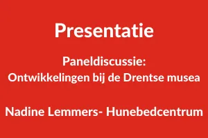 paneldiscussie Hunebedcentrum