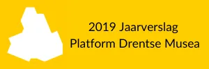2019 Jaarverslag Platform Drentse Musea