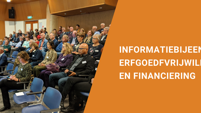 Informatiebijeenkomst erfgoedvrijwilligers en financiering